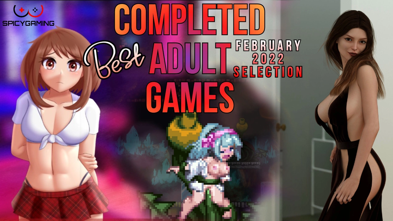 Best Porn In Video Games - Best porn games 2022 - February completed adult games edition - Spicygaming